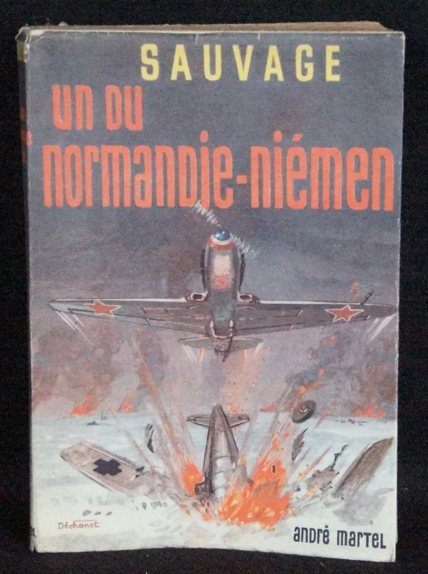 Roger Sauvage Un du Normandie-niémen éditions André Martel ediion originale