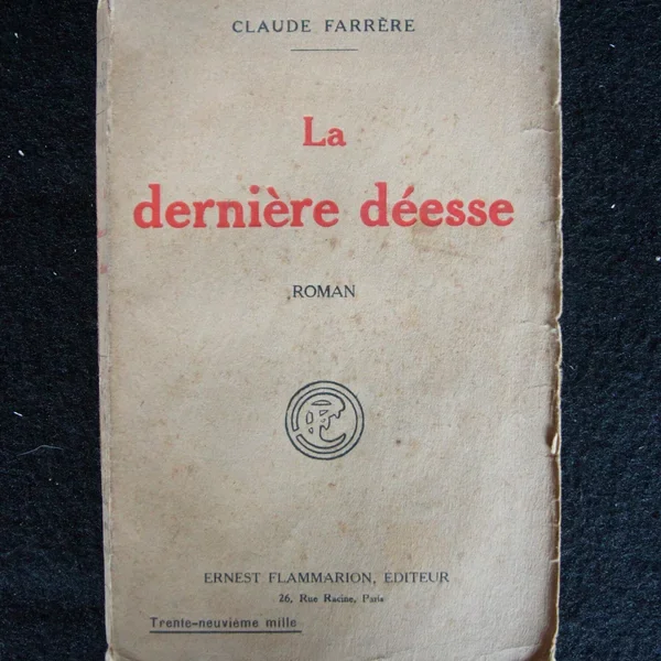 Claude Farrère La derniére déesse Roman